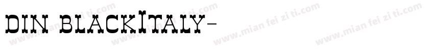 din blackItaly字体转换